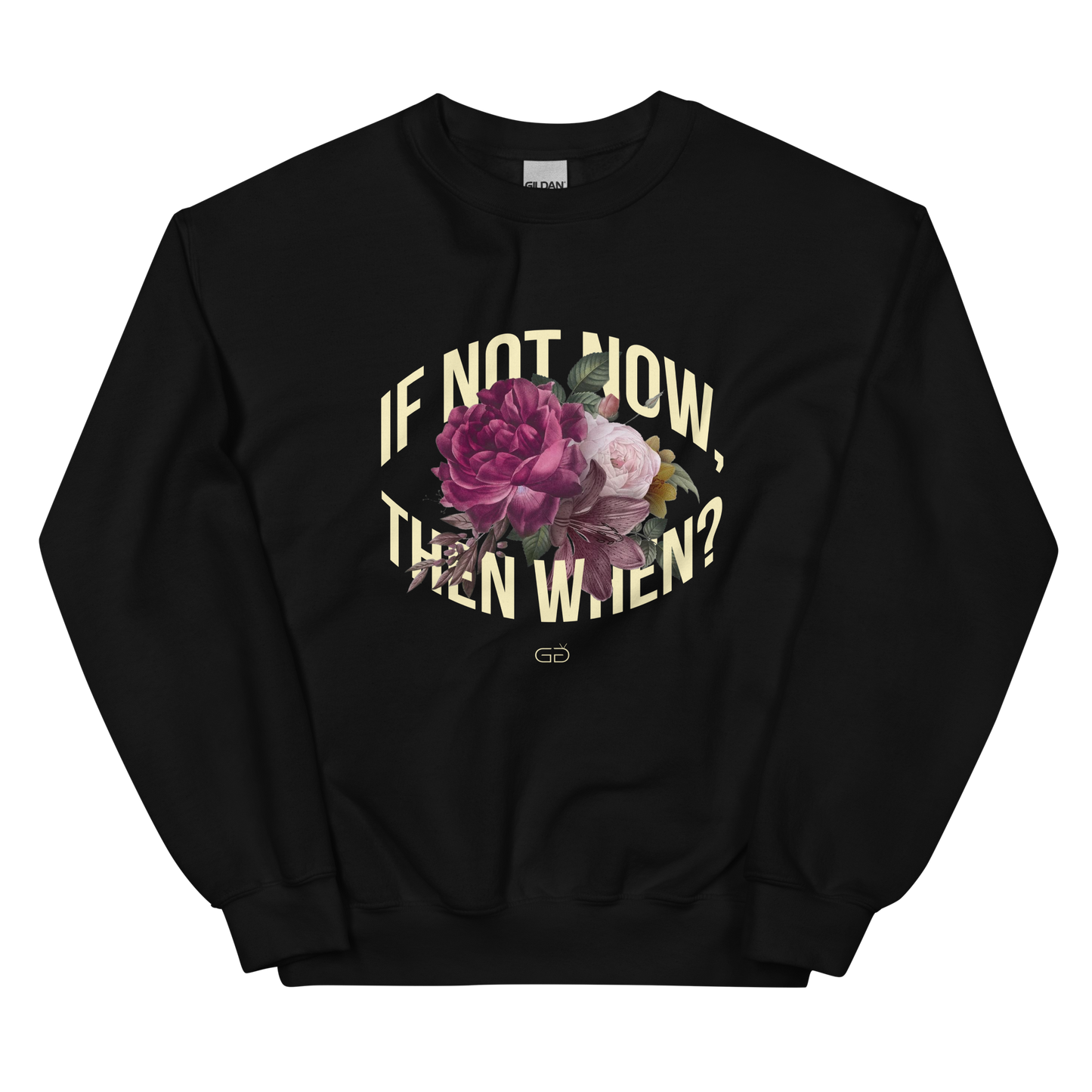 If Not Now Sweatshirt