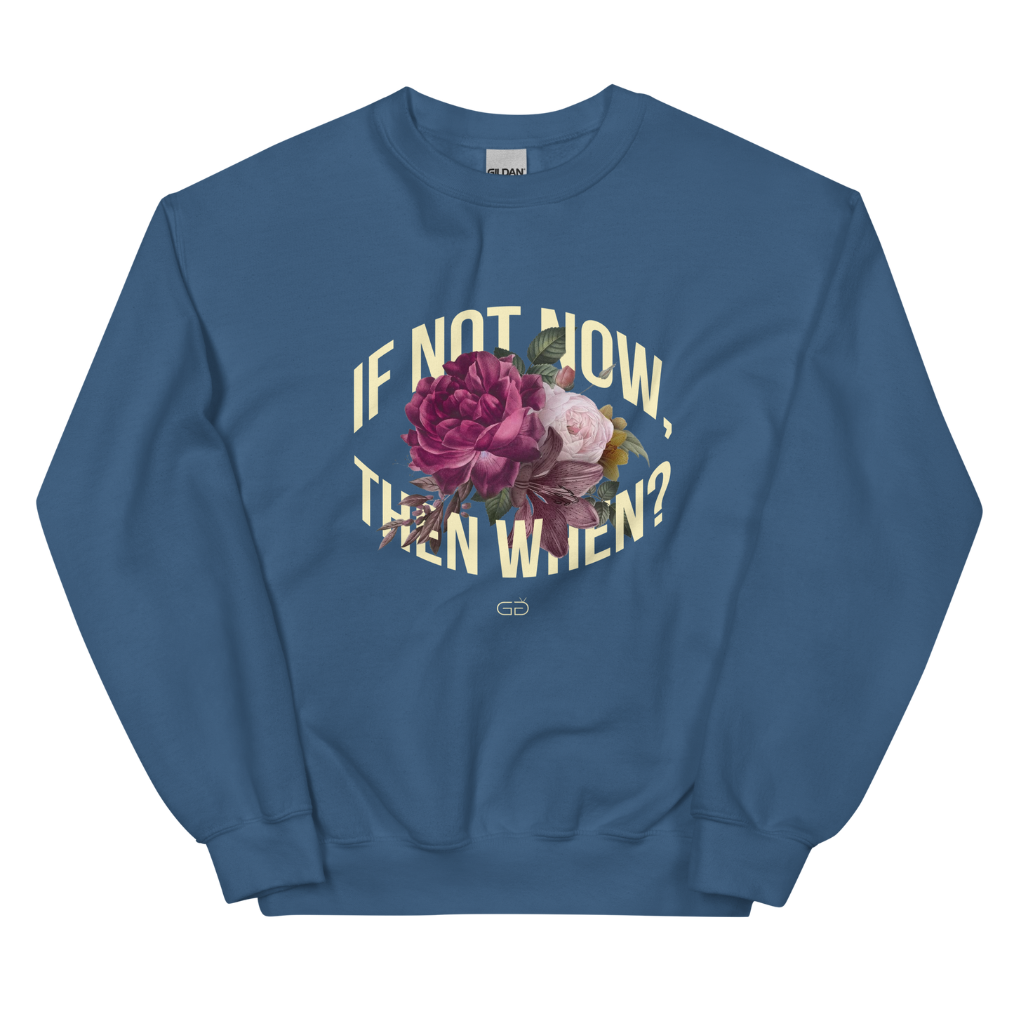 If Not Now Sweatshirt