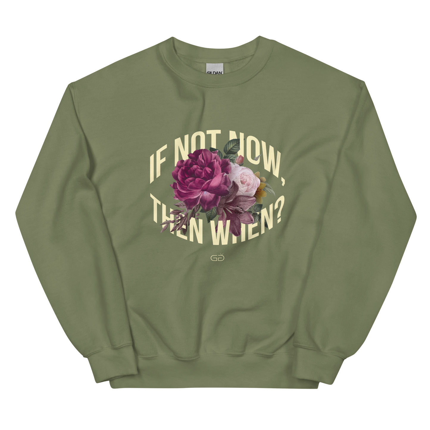 If Not Now Sweatshirt